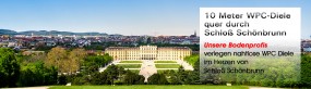 10Meter WPC Diele quer durch Schloss Schönbrunn